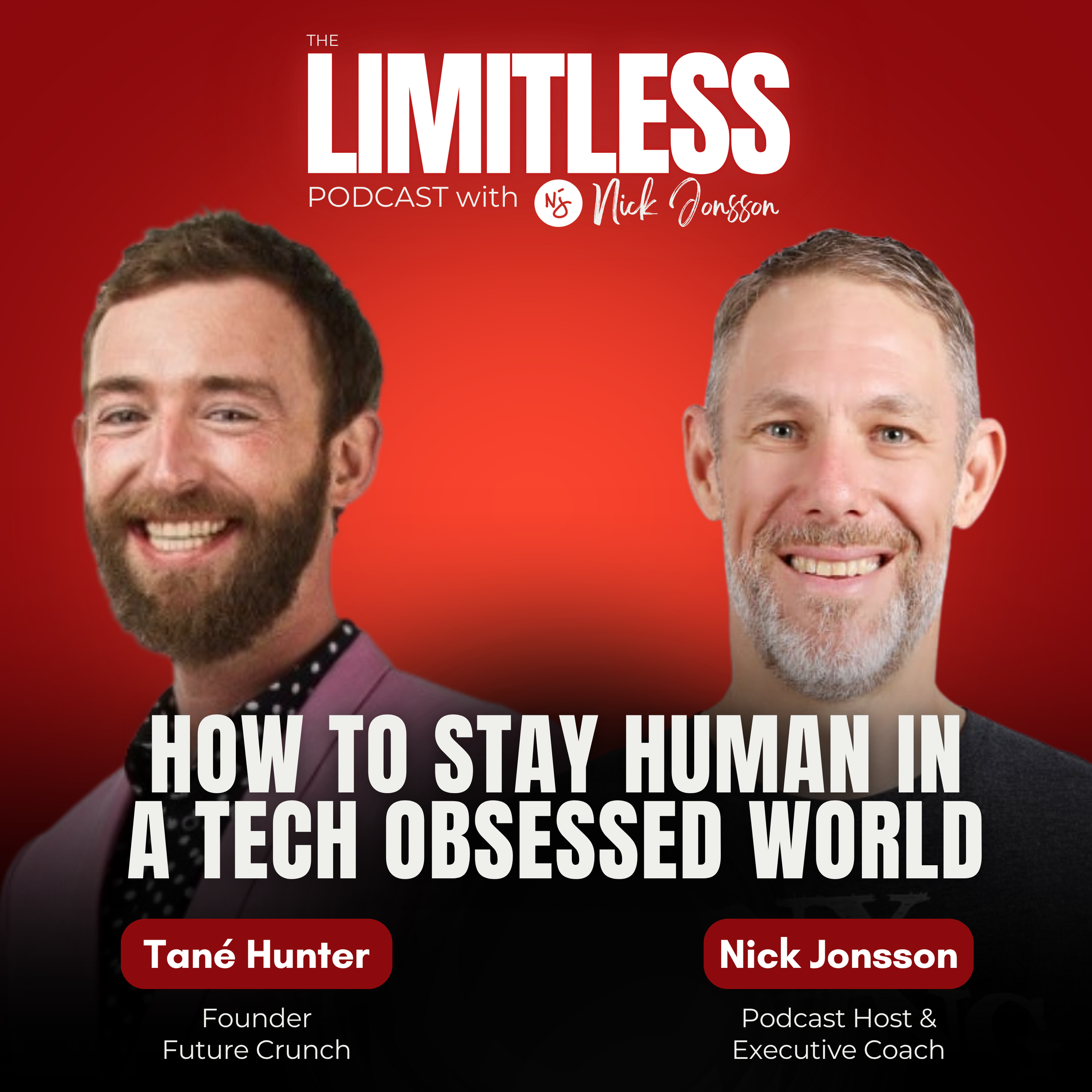 Episode 325: Tane Hunter - How To Stay Human In A Tech Obsessed World