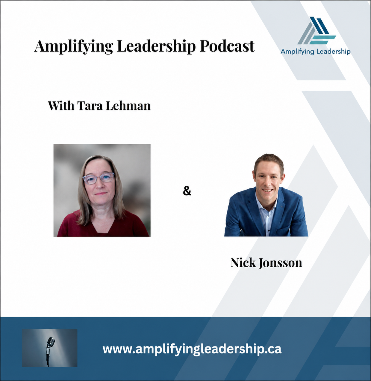 Nick Jonsson Featured on Amplifying Leadership with Tara Lehman: The Power of Connections