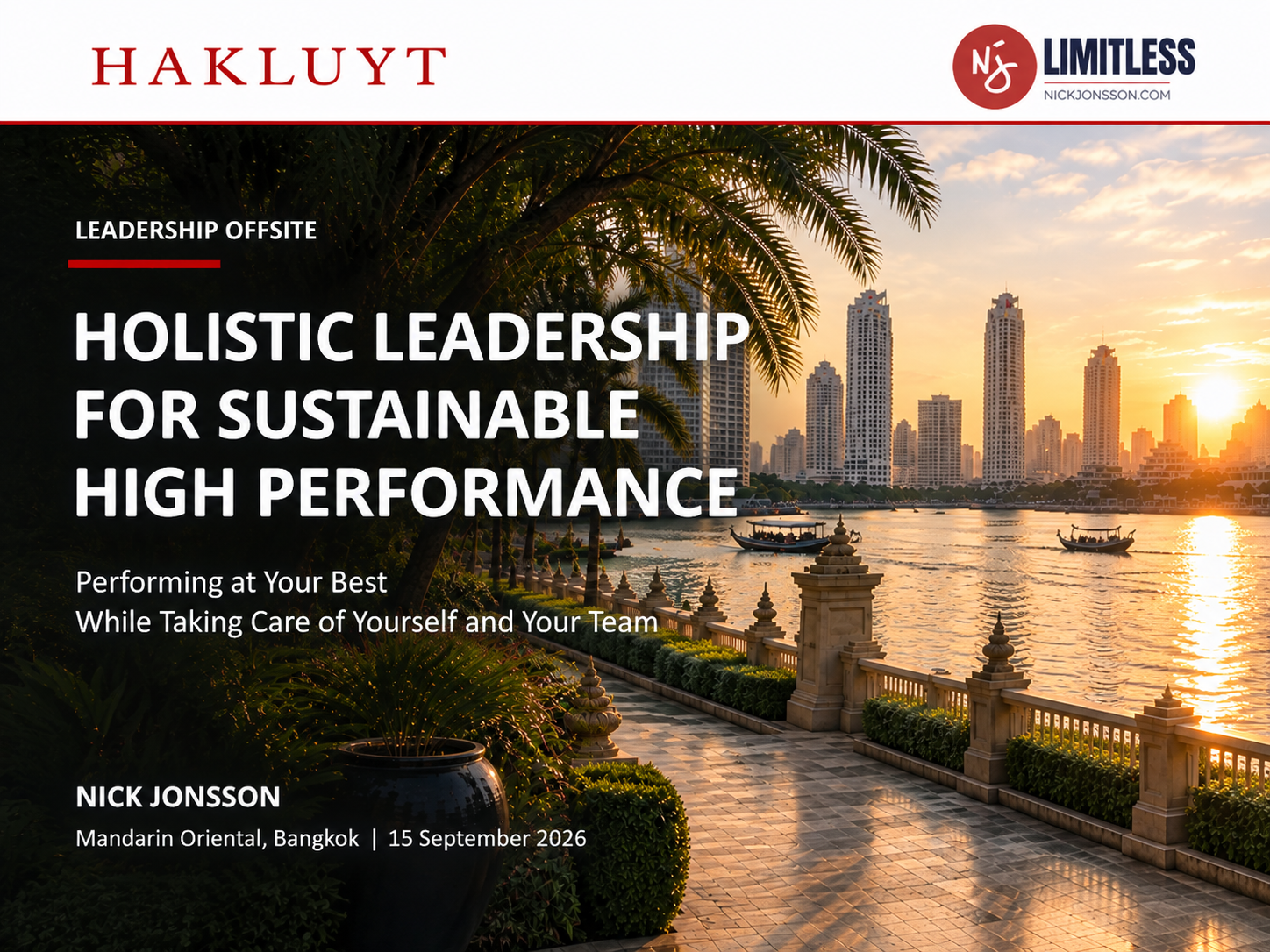 Holistic Leadership for Sustainable High Performance in Bangkok: Performing at Your Best While Taking Care of Yourself and Your Team