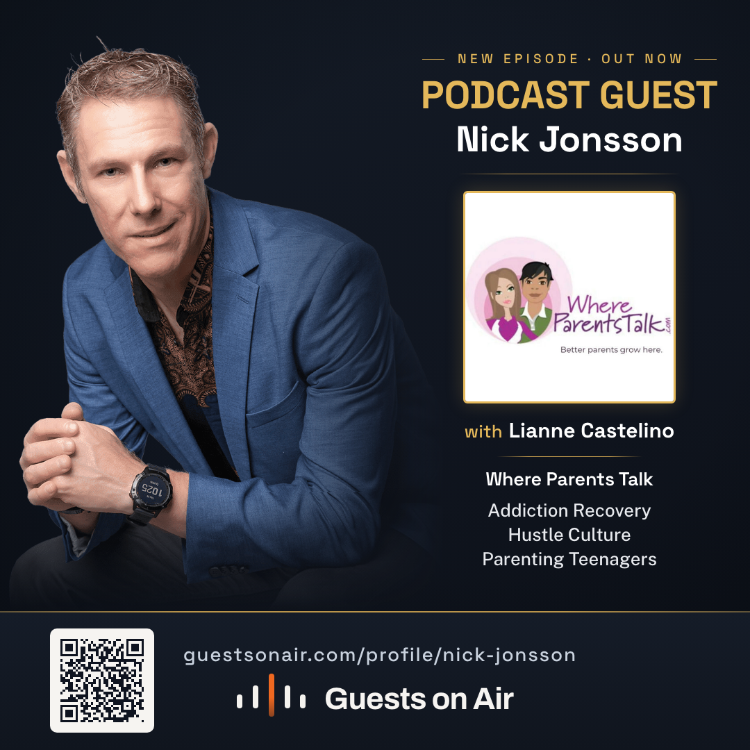 Nick Jonsson Featured on Where Parents Talk: From Rock Bottom to Resilience