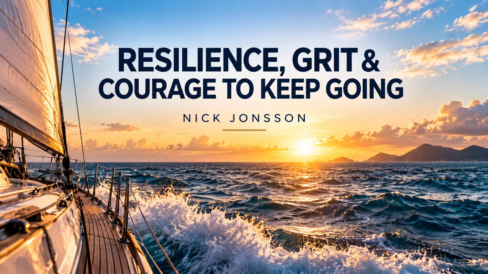 Resilience, GRIT, Courage to Keep Going