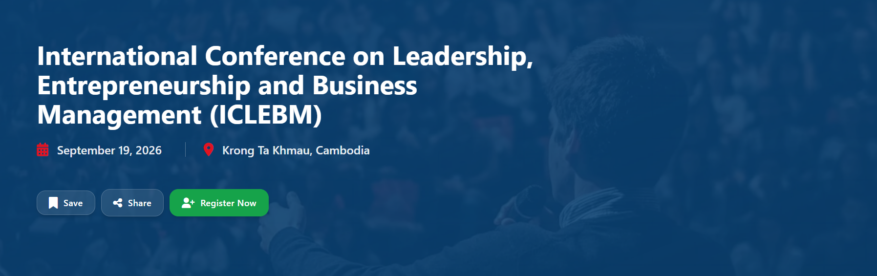 International Conference on Leadership, Entrepreneurship and Business Management (ICLEBM)