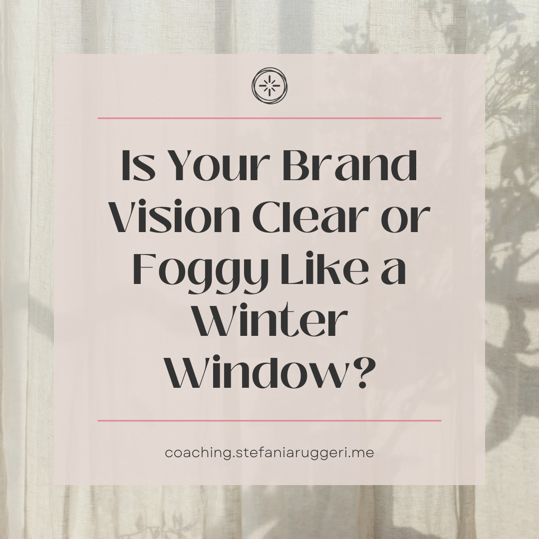Is Your Brand Vision Clear or Foggy Like a Winter Window?
