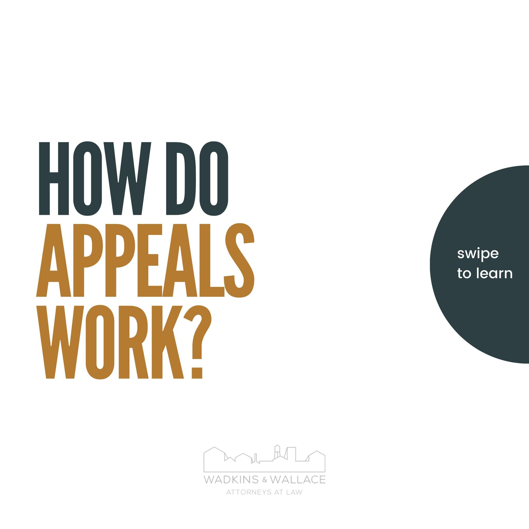 When you appeal a case, it's essential you have an attorney who knows how to navigate the process. 

At Wadkins &amp; Wallace, we've handled (and won) numerous appeals together. If you think you might have a case for an appeal, call us and let's talk