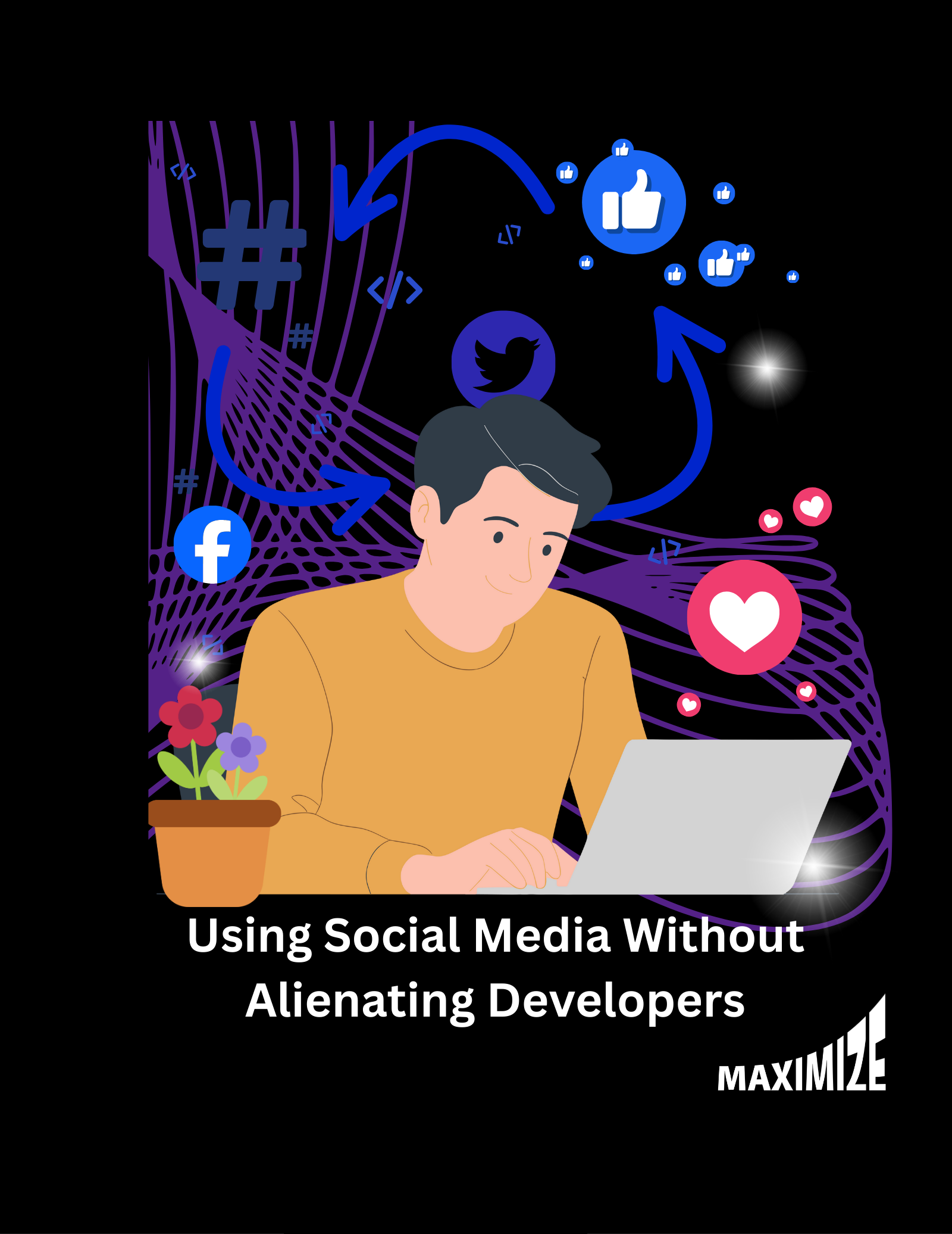 Using social media without alienating developers