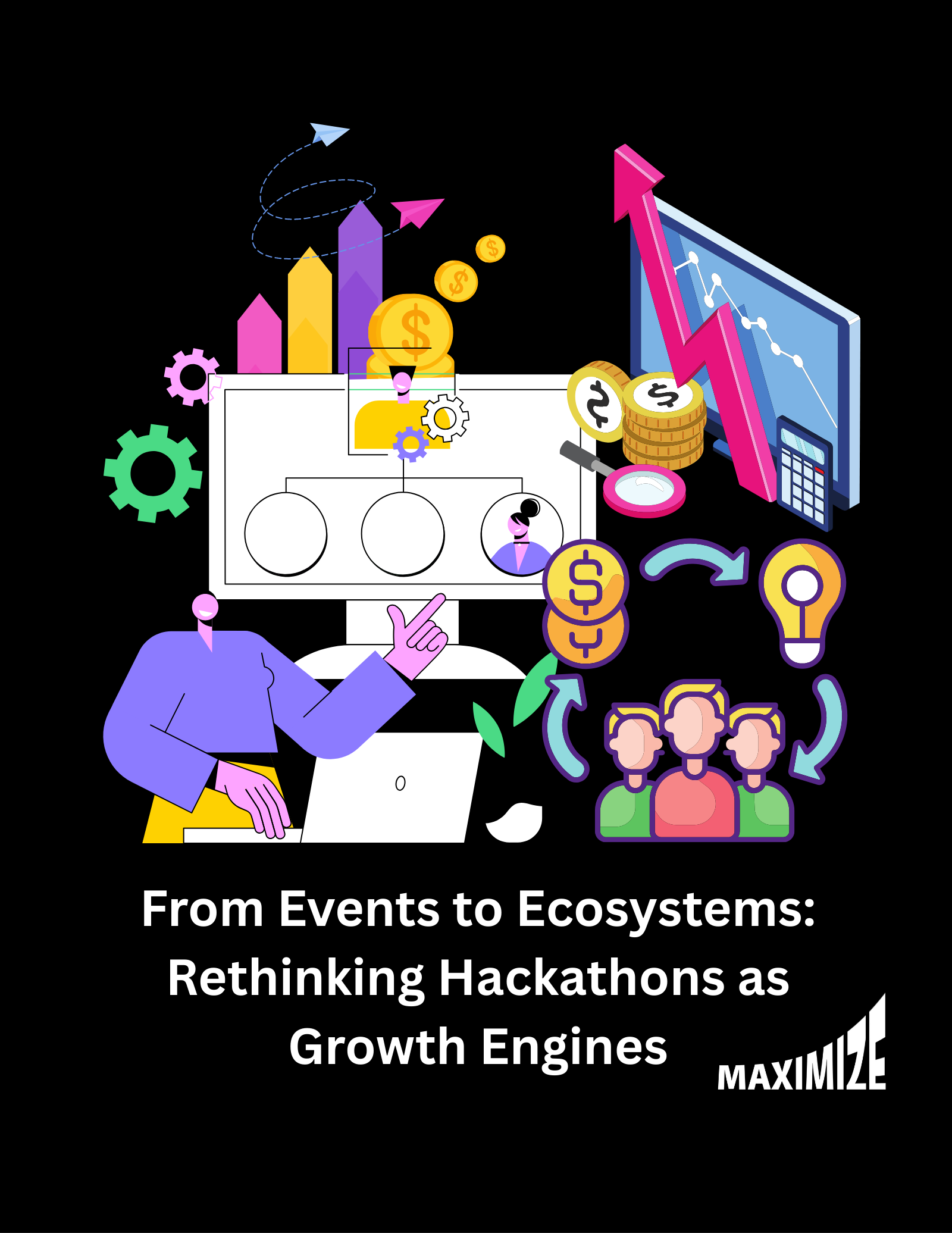 From events to ecosystems: Rethinking hackathons as growth engines