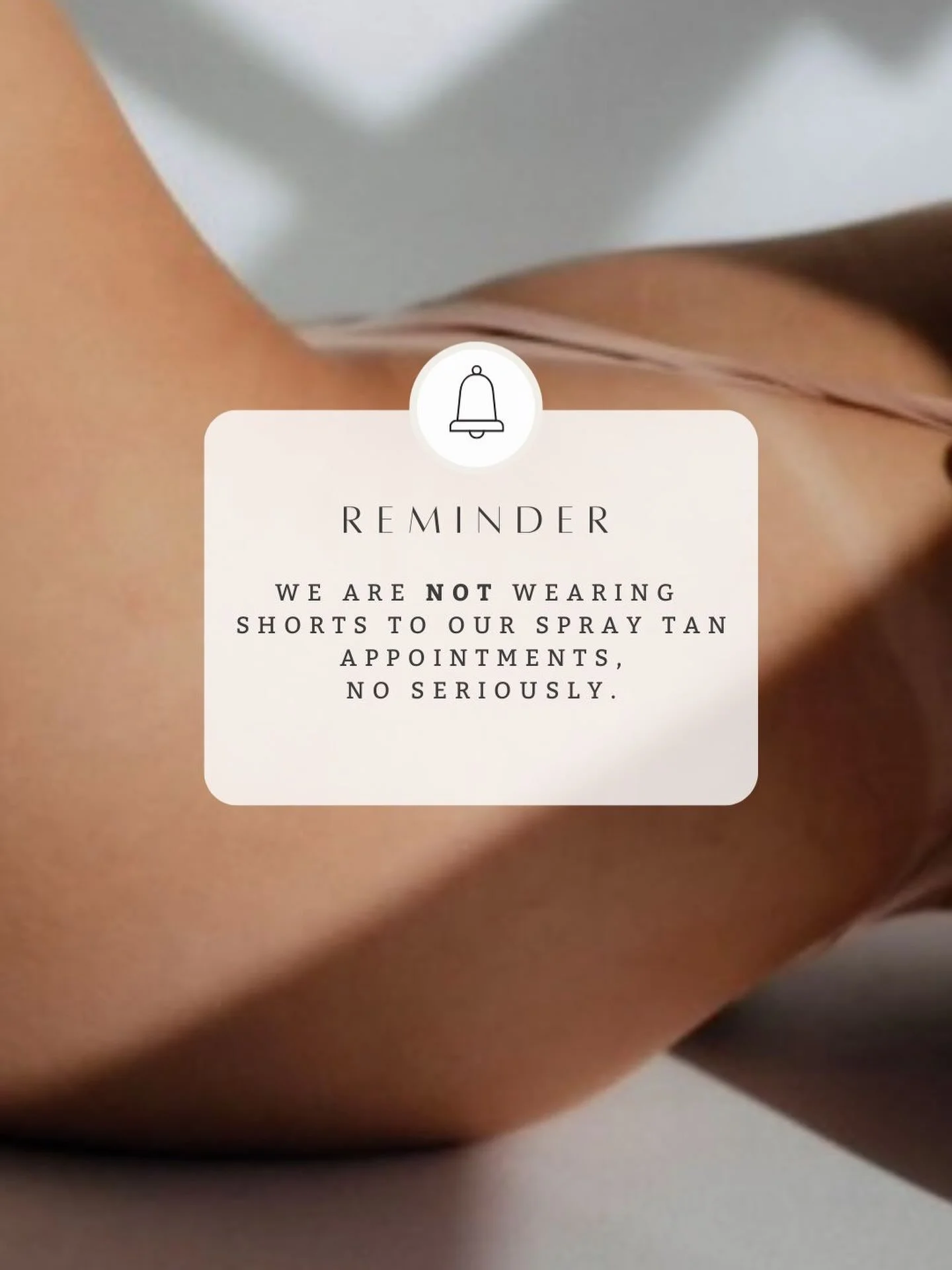 Okay it&rsquo;s AF we get it, but that&rsquo;s exactly why we are NOT wearing shorts to your appointment. Skin on skin (aka legs touching) causes moisture, skin on leather seats also moisture, moisture is going to mess up that fresh tan I promise. Al