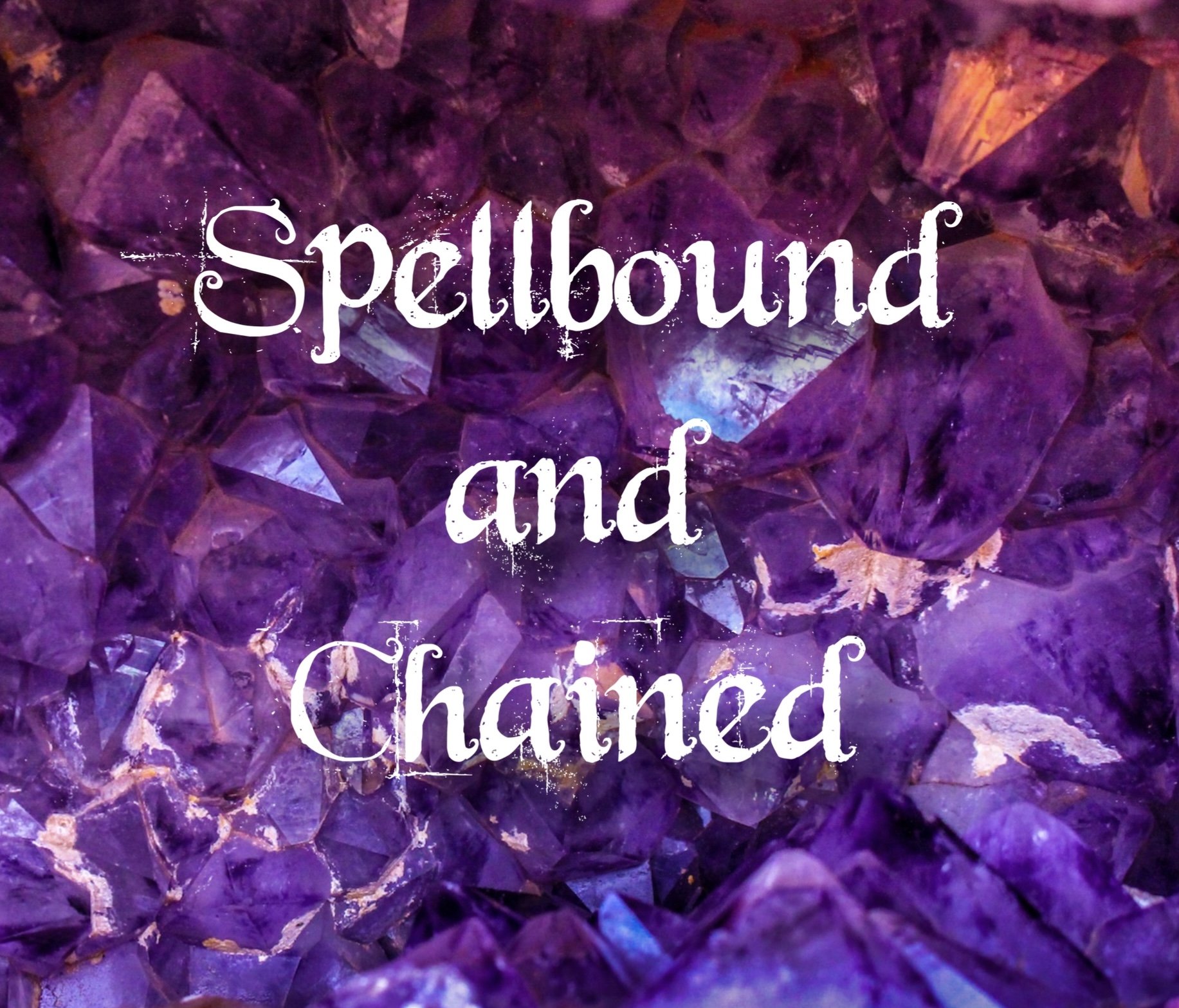 Spellbound and Chained