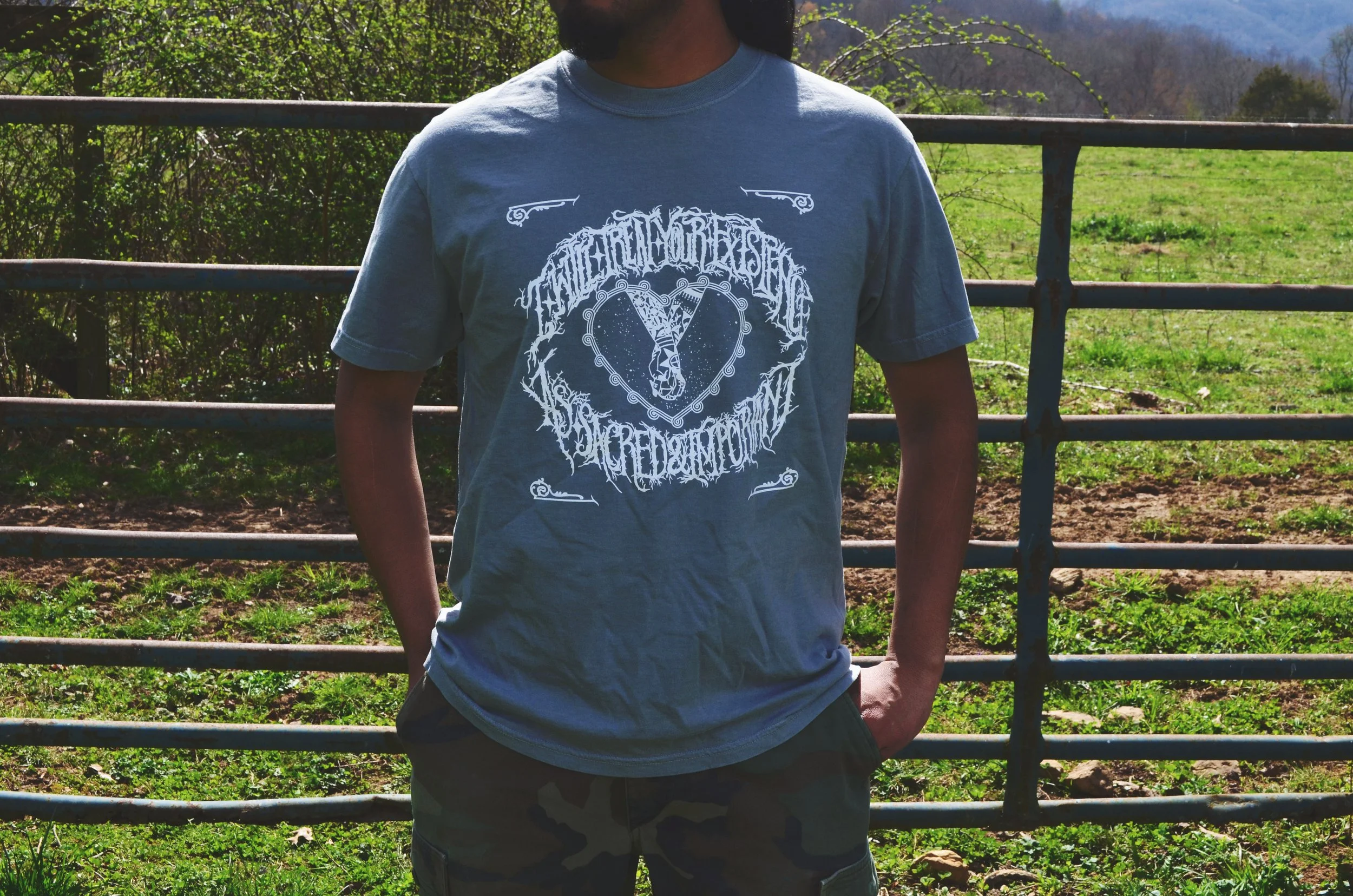 I Will Treat Your Existence As Sacred and Important tee