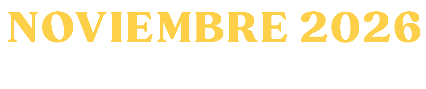 Text graphic displaying the dates November 2026, from the 16th to the 22nd, in bold yellow and white letters.