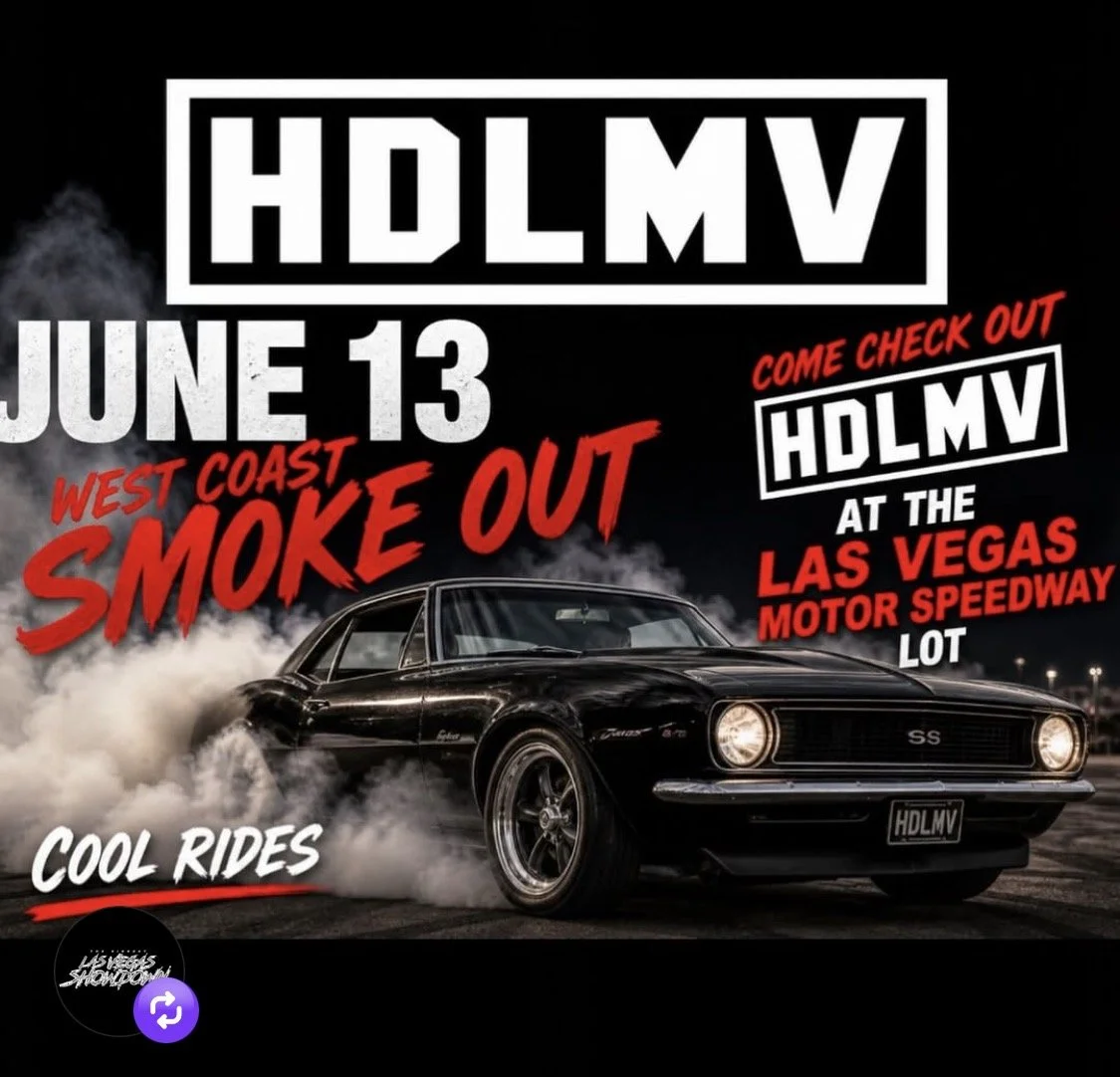 HDLMV West Coast Smoke Out Las Vegas Motor Speedway june 13th 2026