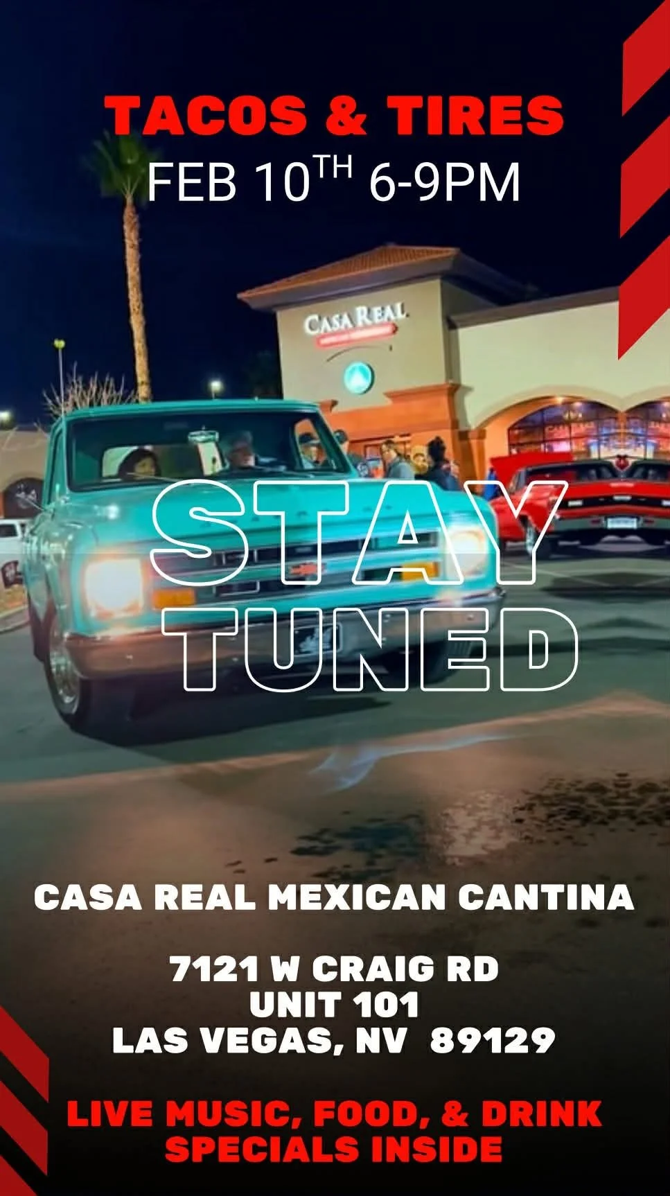 Tacos and Tires Casa Real Mexican Cantina feb 10th 2026
