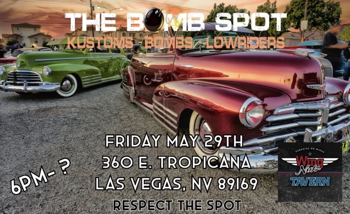 The Bomb Spot Kustoms Lowriders Wing Nutz Tavern may 29th 2026