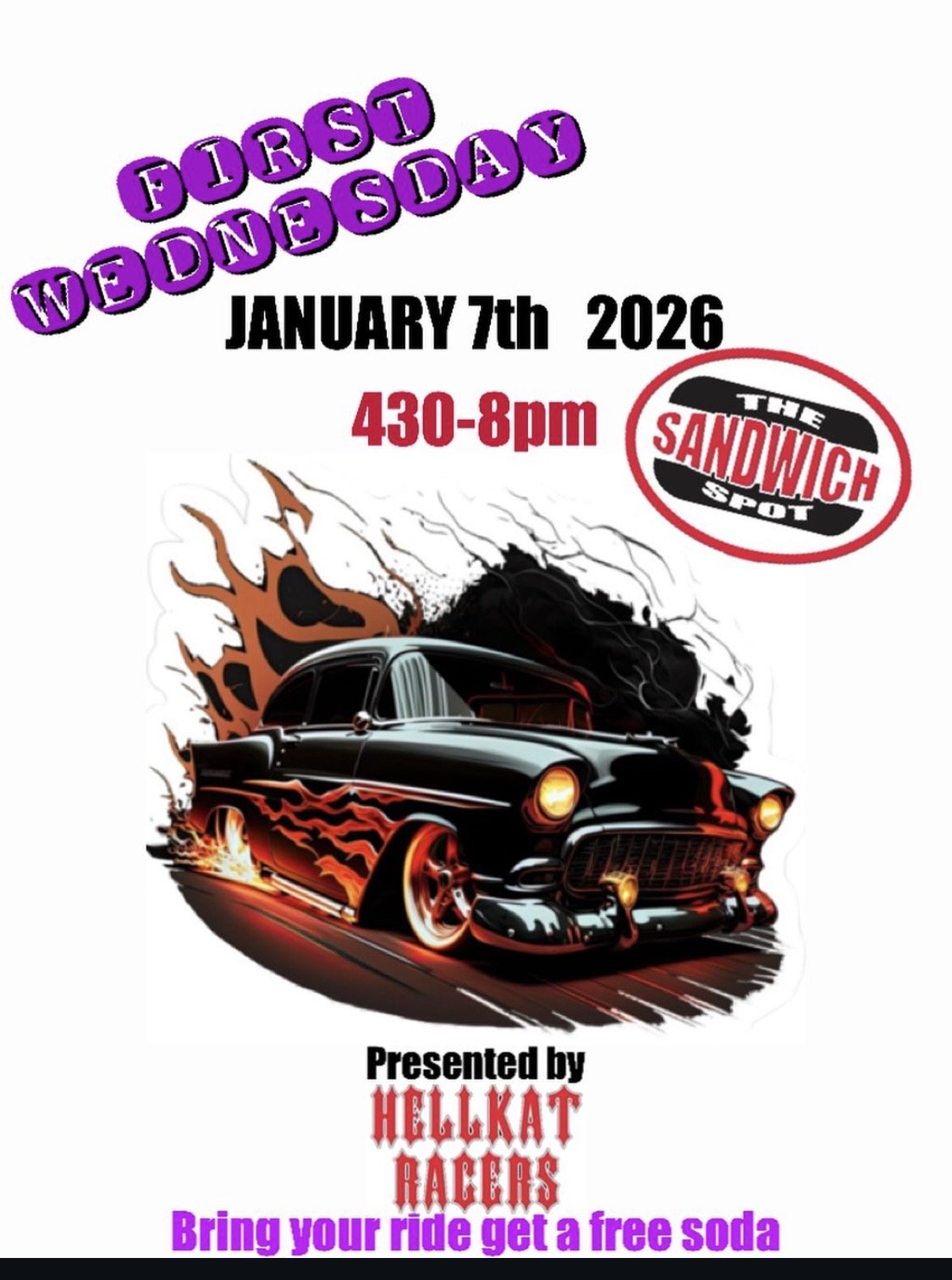 First Wednesday The Sandwich Spot Hellkat Racers jan 7th 2026