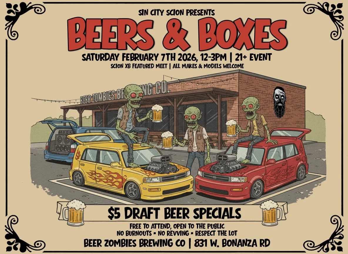 Sin City Scion Presents Beers and Boxes Beer Zombies Brewing Co feb 7th 2026