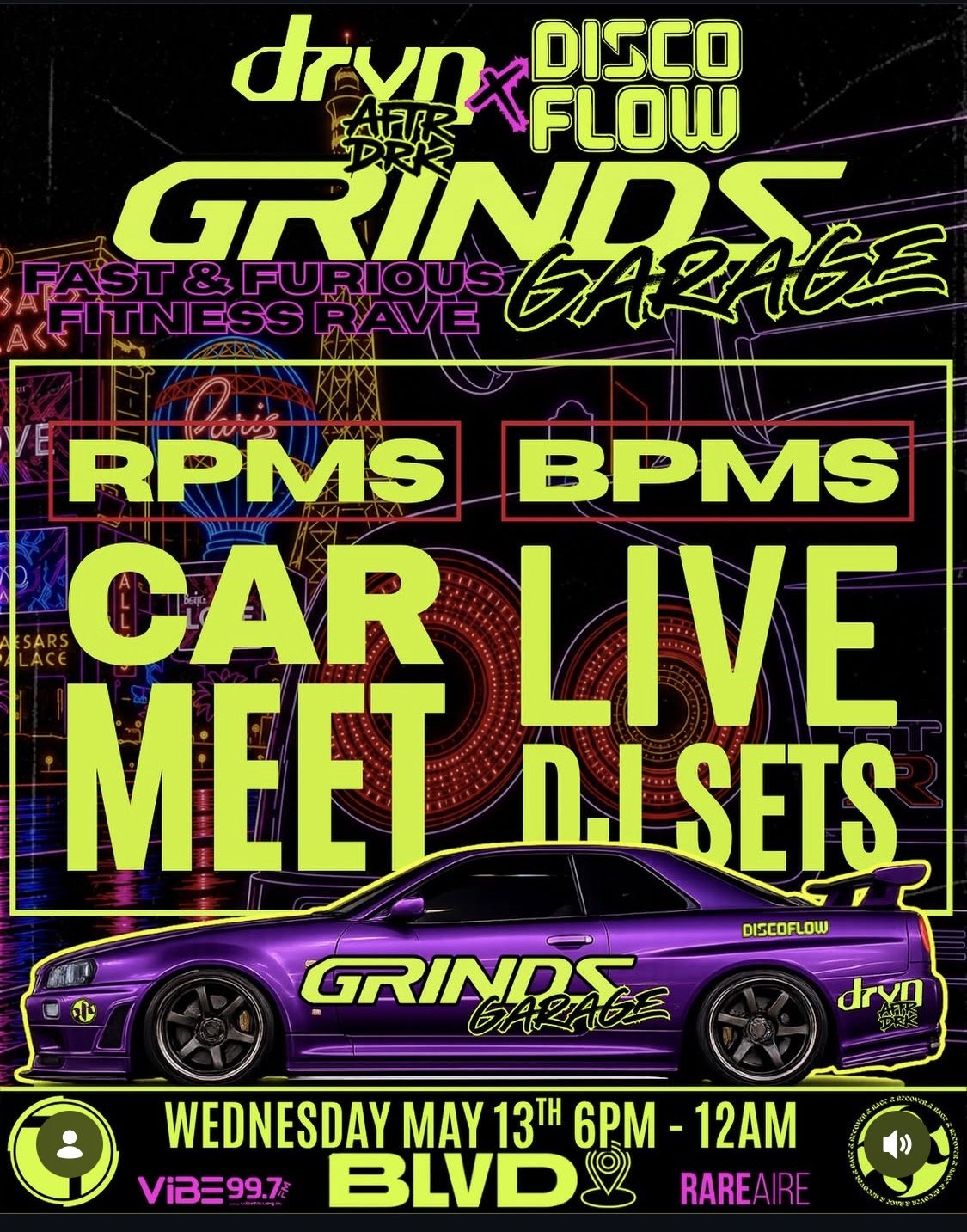 DRVN AFTR DRK Disco Flow Grinds Garage Fast and Furious Fitness Rave may 13rd 2026