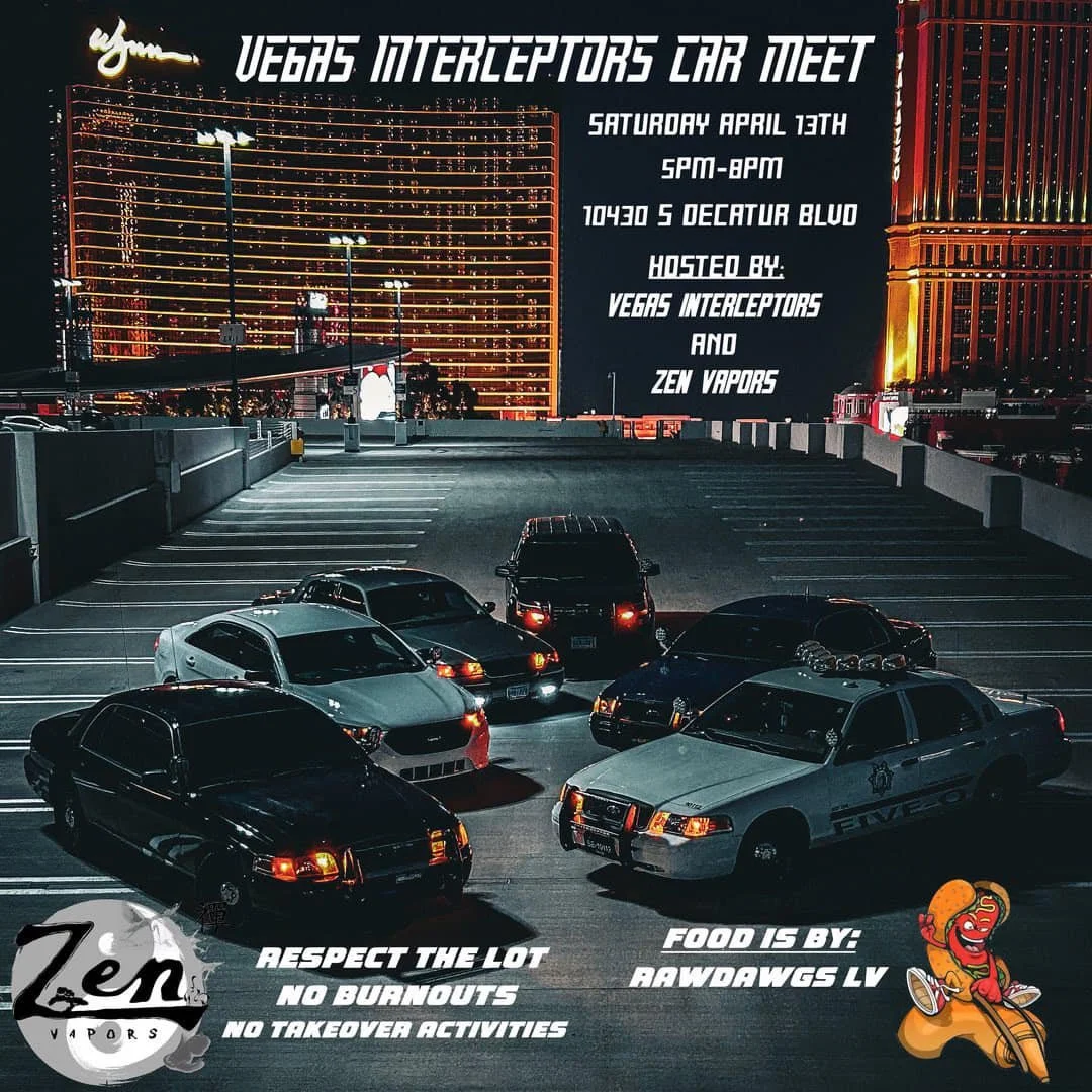 Vegas Interceptors Car Meet Hosted By Vegas Interceptors and Zen Vapors - Food by Rawdawgs LV - April 13th 2024 - revrottle - vik chohan photography