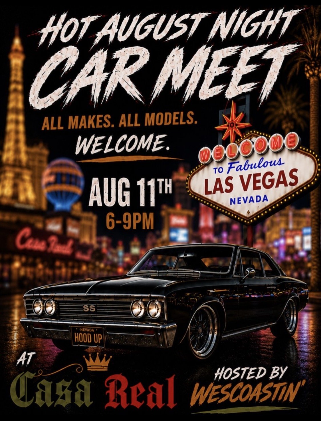 Hot August Night Car Meet Casa Real Hosted By WesCoastin august 11th 2026