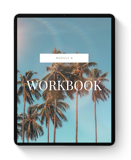 Tablet displaying a digital workbook titled 'MODULE 8 WORKBOOK' with a background of palm trees and a rainbow.