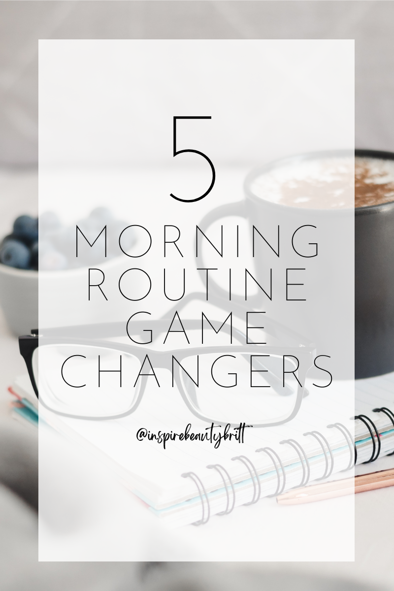 5 morning routine GAME CHANGERS 