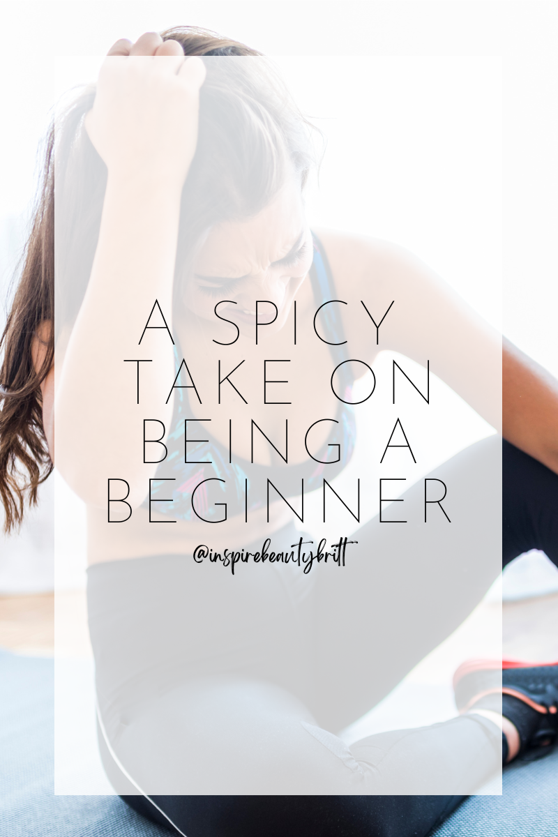 a SPICY 🌶 take on being a BEGINNER