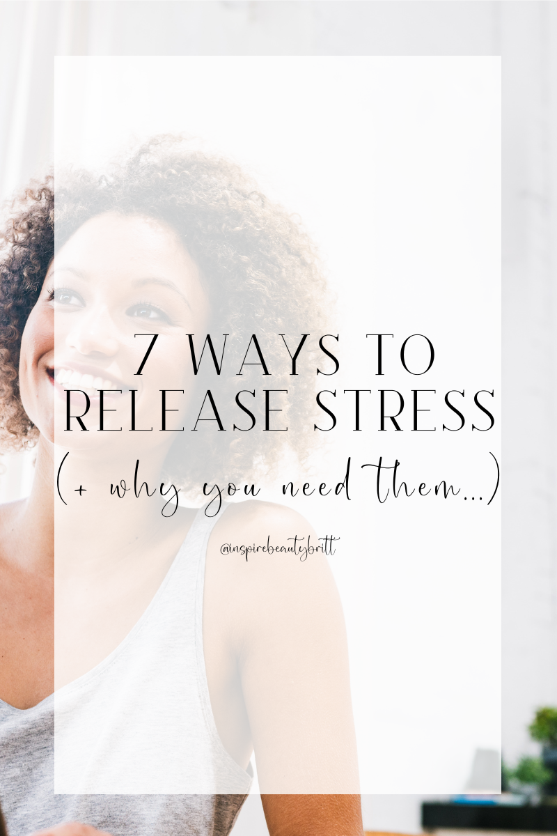 7 ways to RELEASE STRESS (+ why you need them...)