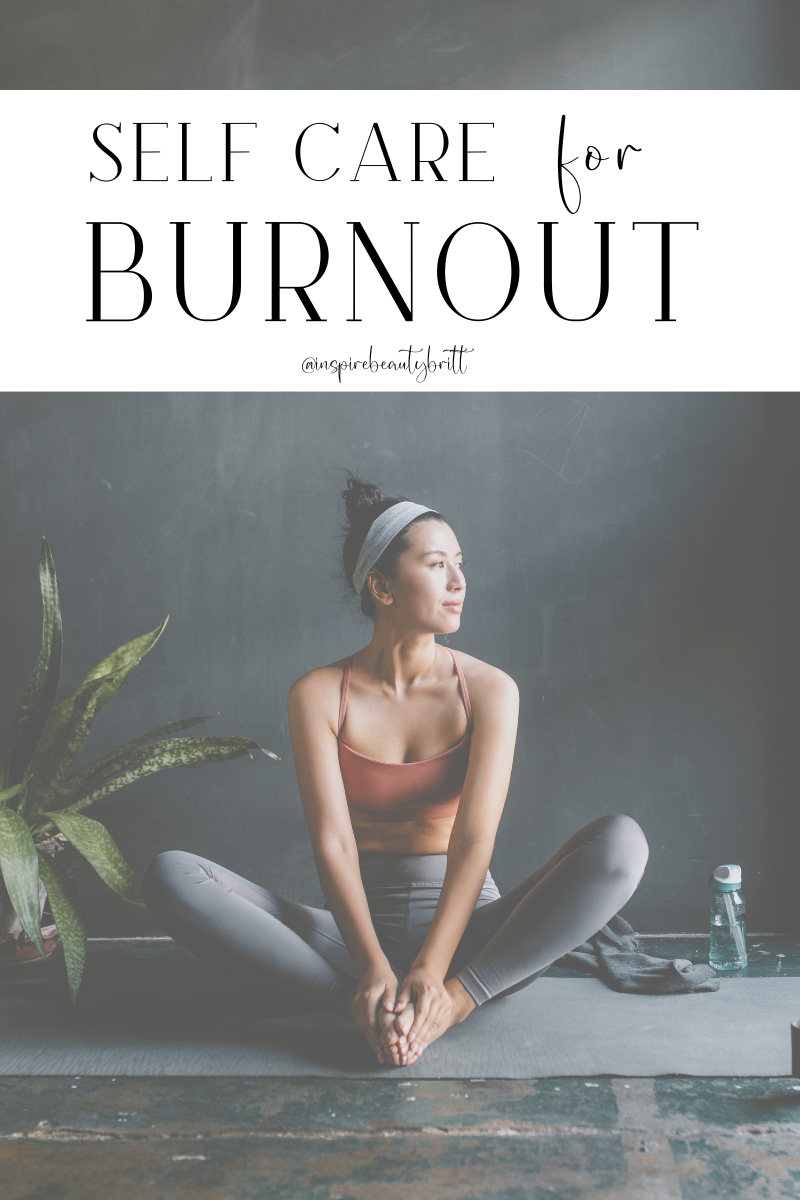 SELF CARE for BURNOUT 