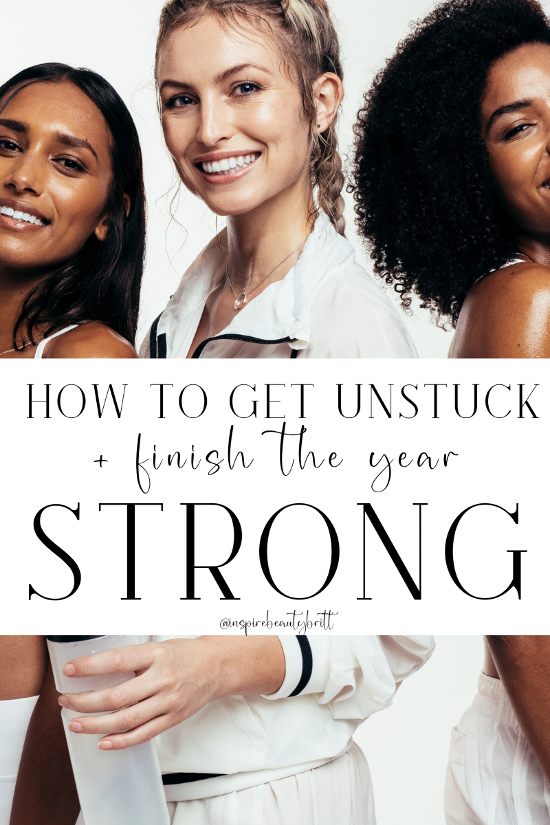 how to get UNSTUCK + finish the year STRONG 👊🏼