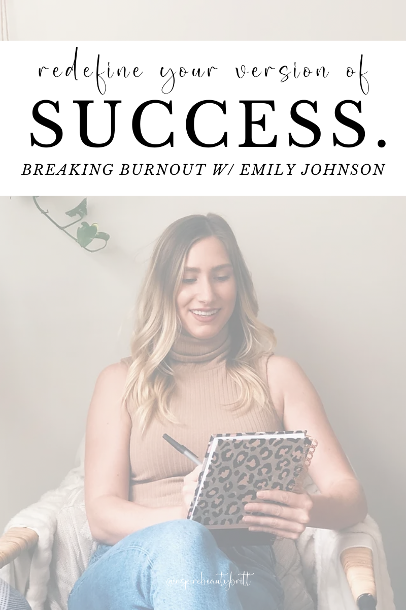 REdefine your version of success: breaking burnout w/ emily johnson