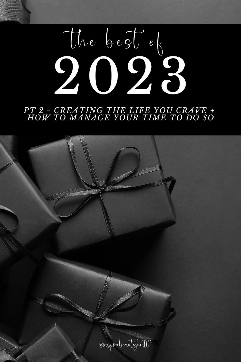 BEST OF THE SELF CARE SISTERHOOD 2023: CREATING THE LIFE YOU CRAVE + HOW TO MANAGE YOUR TIME TO DO SO