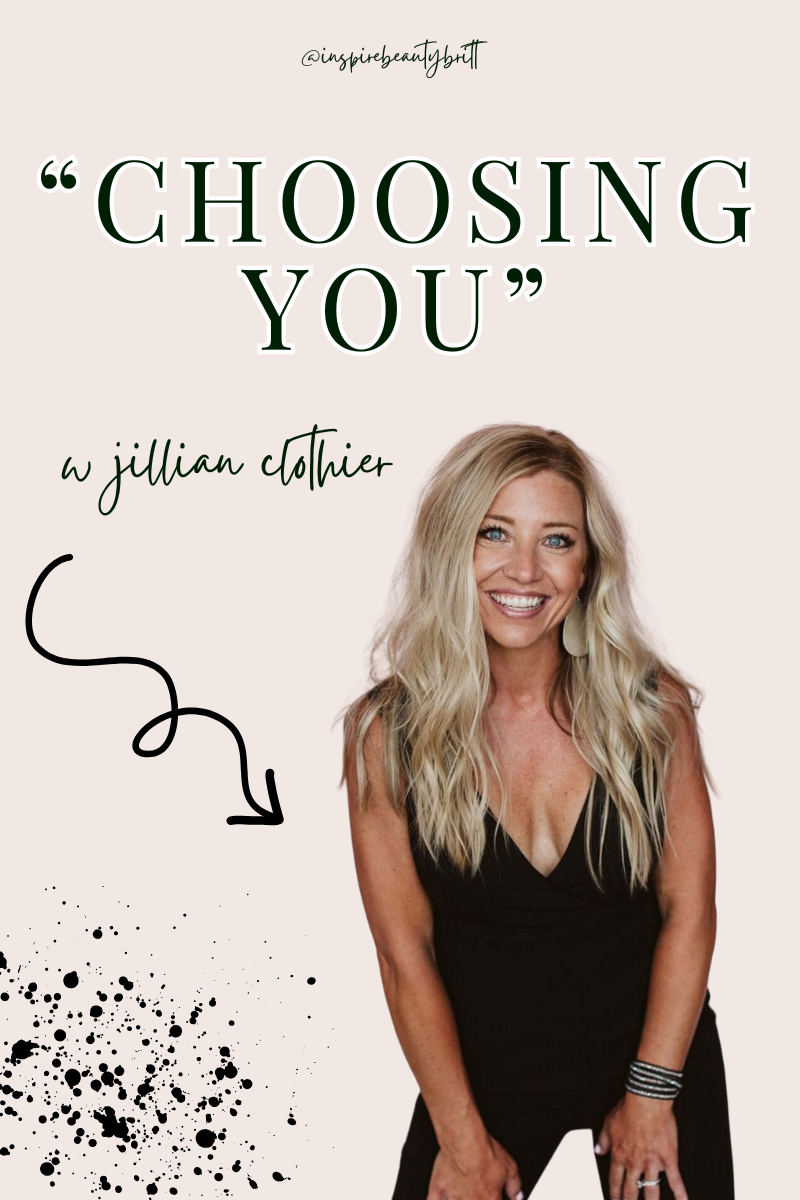 {INTERVIEW} CHOOSING YOU - how DOING THE WORK transformed this mama’s life w/ Jillian Clothier