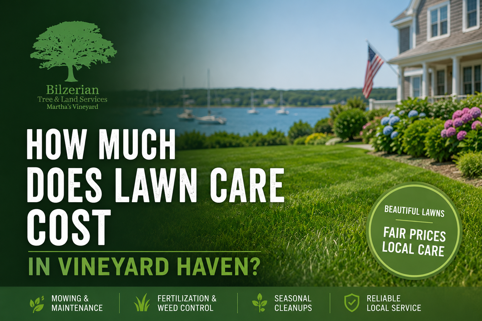 How much does lawn care cost in Vineyard Haven