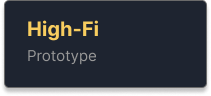 Image of a label indicating 'High-Fi' prototype