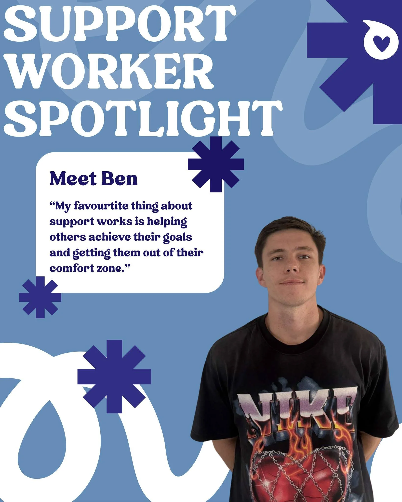 Meet Ben!

Ben is one of our amazing support workers who loves helping participants build confidence, independence, and capacity every day.

We asked Ben a couple of fun questions so you could get to know him a little better 👇

🖐️ Fun fact:
&ldquo;