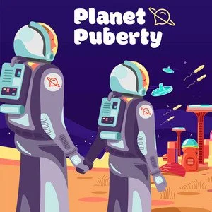 Two astronauts in space suits walking on a planet's surface, holding hands. In the background, there are futuristic buildings, flying ships, and the text 'Planet Puberty' with a small planet icon.