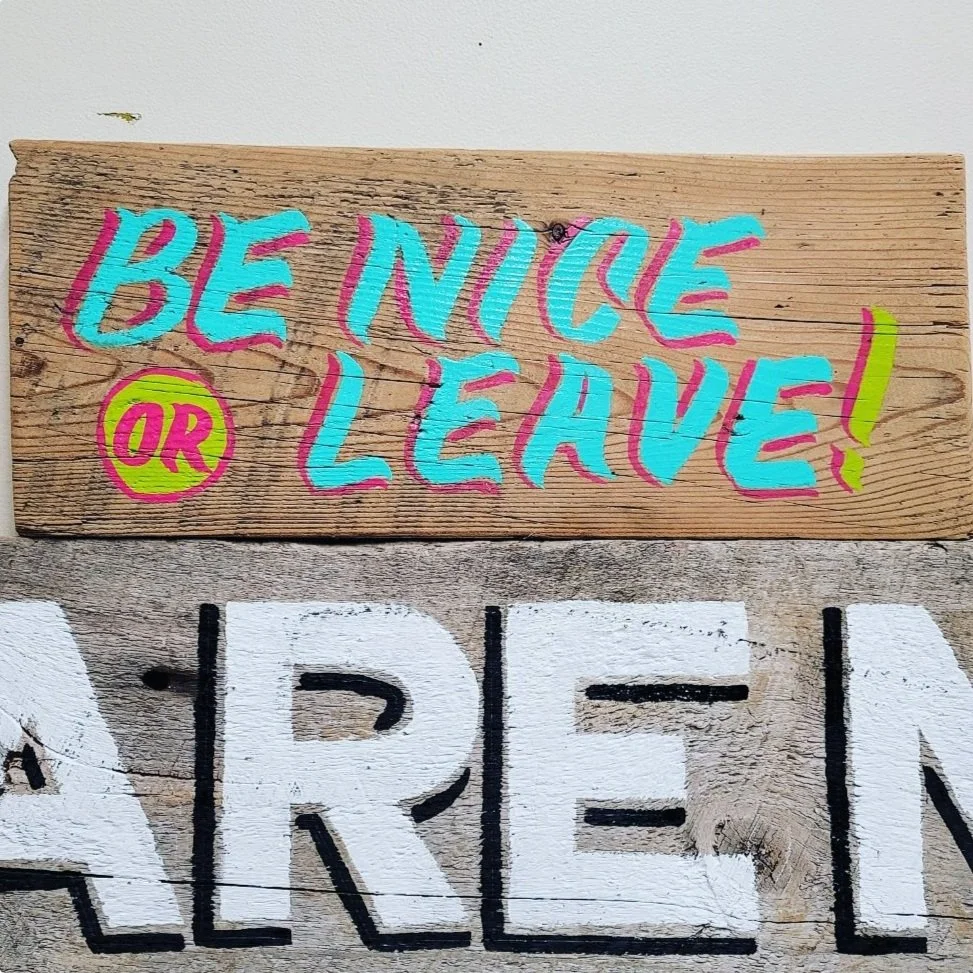 painted-lady-sign-co-be-nice-or-leave-hand-painted-sign.jpg