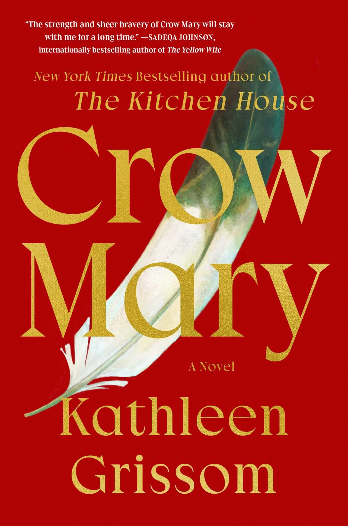 Book cover of 'Crow Mary' by Kathleen Grissom featuring a feather on a red background with gold text.