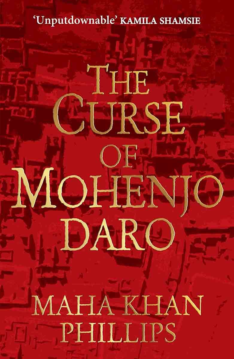 The Curse of Mohenjodaro Maha Khan Phillips_lr.jpg