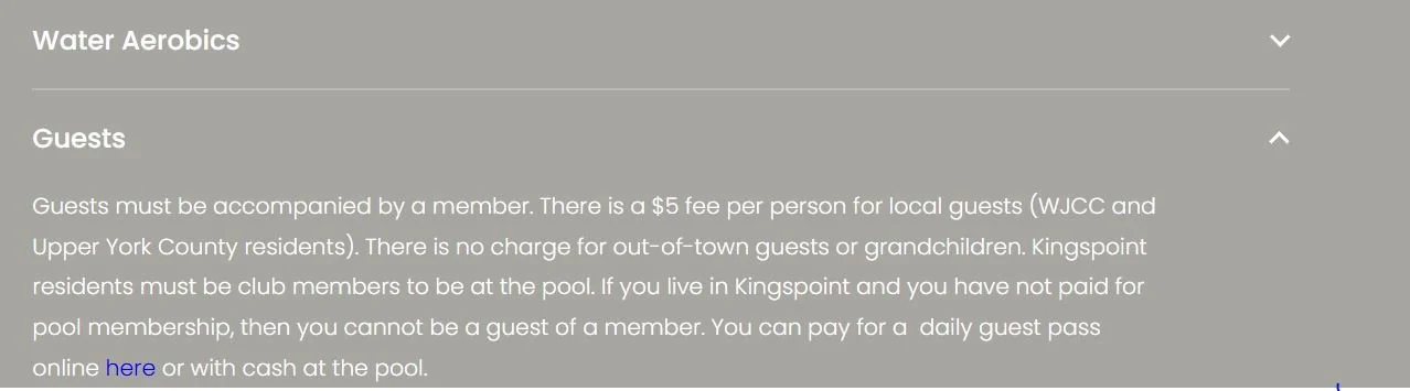   Pool “Guests” information is located on the bottom of the Pool Page of the website. Click on the white downward facing arrow to open and read the description.  