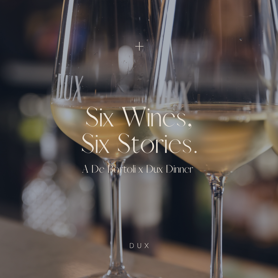 Six Wines, Six Stories: A De Bortoli x Dux Dinner