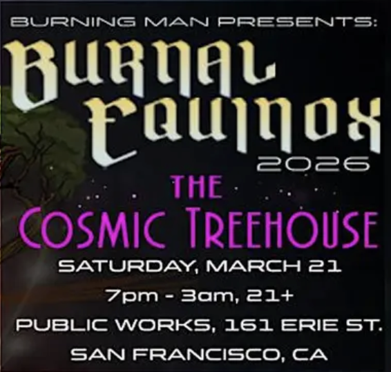 SF Burnal Equinox 2026: The Cosmic Treehouse