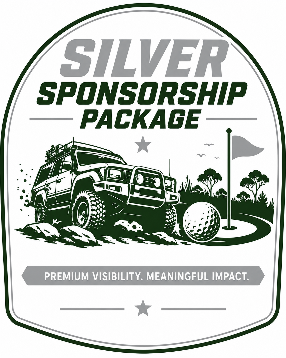 A badge with a green border and text that reads 'Silver Sponsorship Package', featuring an illustration of a off-road vehicle, a golf ball near a course, a flag, trees, birds, and a star. Beneath, the phrase 'Premium Visibility. Meaningful Impact.' is displayed.