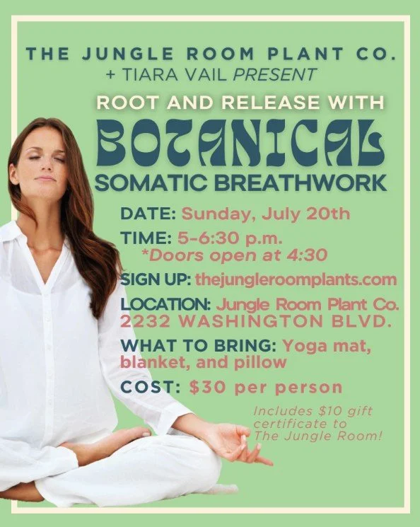 Root and Release with Botanical Somatic Breathwork