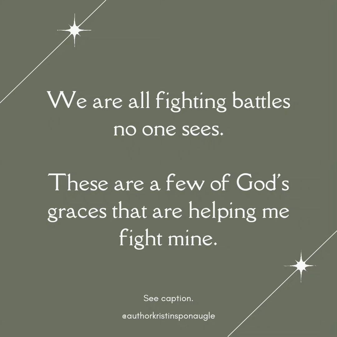 A list of life-giving things, inspired by @katiemblackburn

We are all fighting battles no one sees. These are a few of God's graces that are helping me fight mine.

1. A shower without an audience (moms of toddlers, can we all say hallelujah and ame