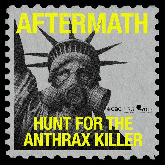 Aftermath: The Hunt for the Anthrax Killer