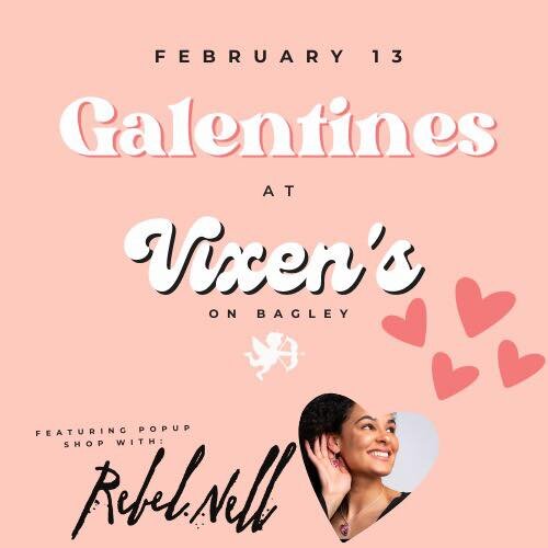 💋 Mark your calendars for this Monday, 
February 13 and make some time for yourself and your
friends with a little Galentines celebration! 

Vixen&rsquo;s on Bagley will be featuring a pop up shop from 
@rebelnell as well as a few fun giveaway baske