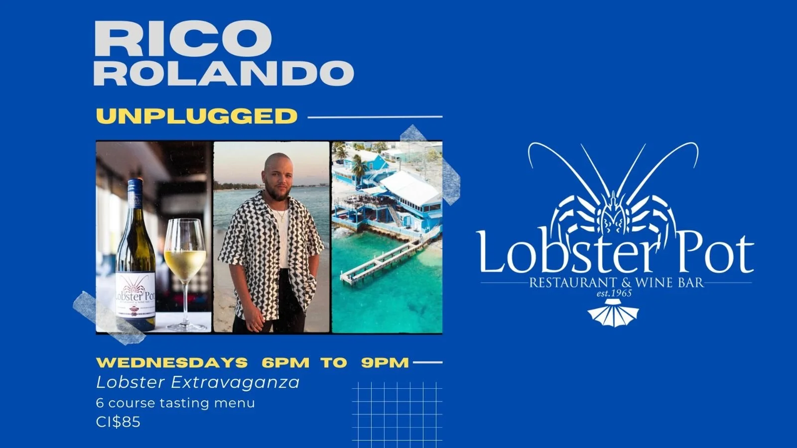 WEDNESDAY LOBSTER EXTRAVAGANZA&nbsp;AND RICO ROLANDO UNPLUGGED