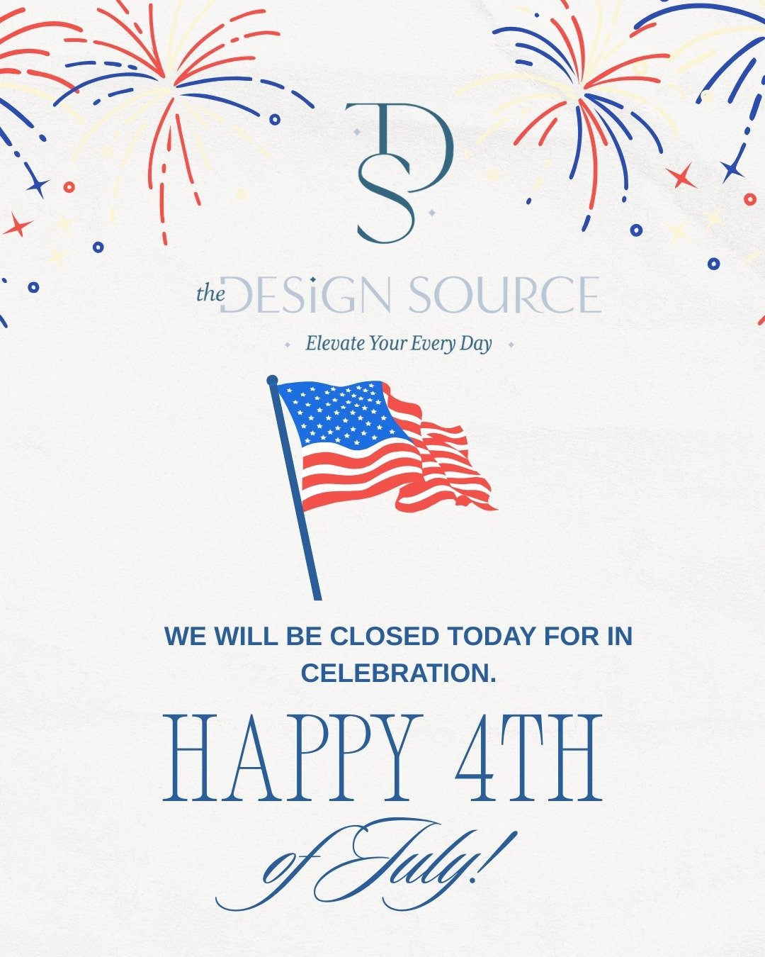 In Celebration of July 4th, The Design Source will be closed. 

Happy 4th of July!

 #interiordesign #livebeautifully #elevateyoureveryday #thedesignsourcesl
