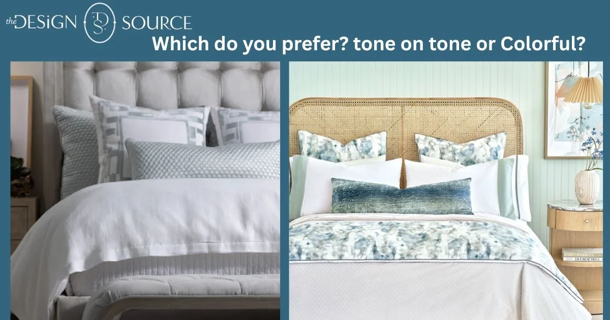Need new bedding? Which do you prefer? 
Tone on tone or Colorful?

We can help design a look for you. Call us today. 281-242-3336
www.dessource.com

 #thedesignsourcesl #sugarlandtx #luxurydesign #InteriorDesignTrends