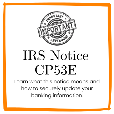 Understanding and Resolving IRS Notice CP53E: A Complete Guide for Taxpayers